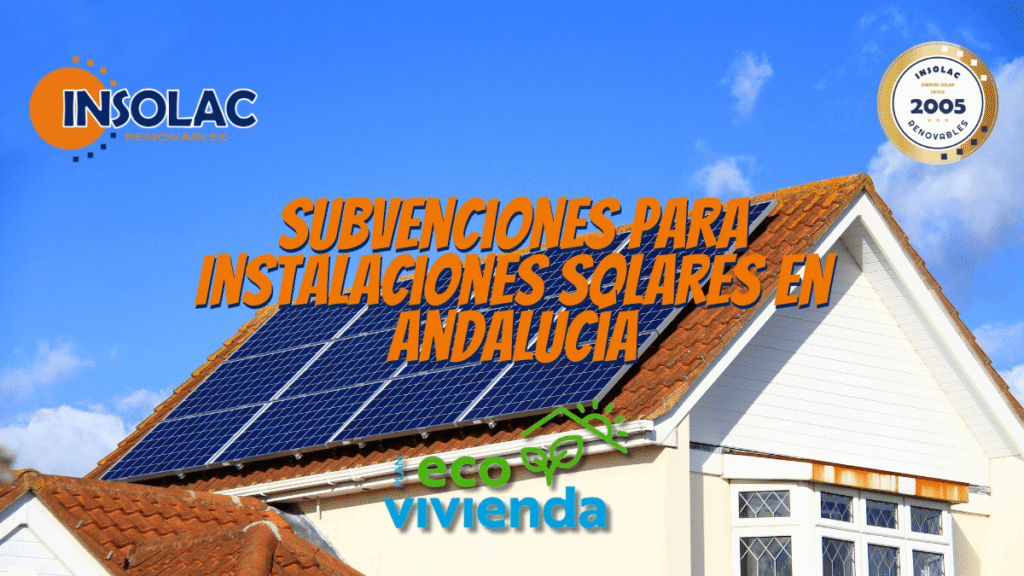 Subvenciones para energías renovables Andalucía 2024: todo lo que necesitas saber