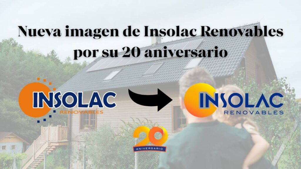 Nueva imagen de Insolac Renovables por su 20 aniversario
