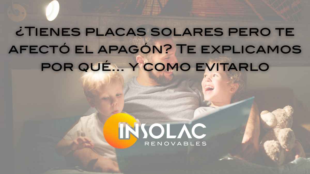 ¿Tienes placas solares pero te afectó el apagón?